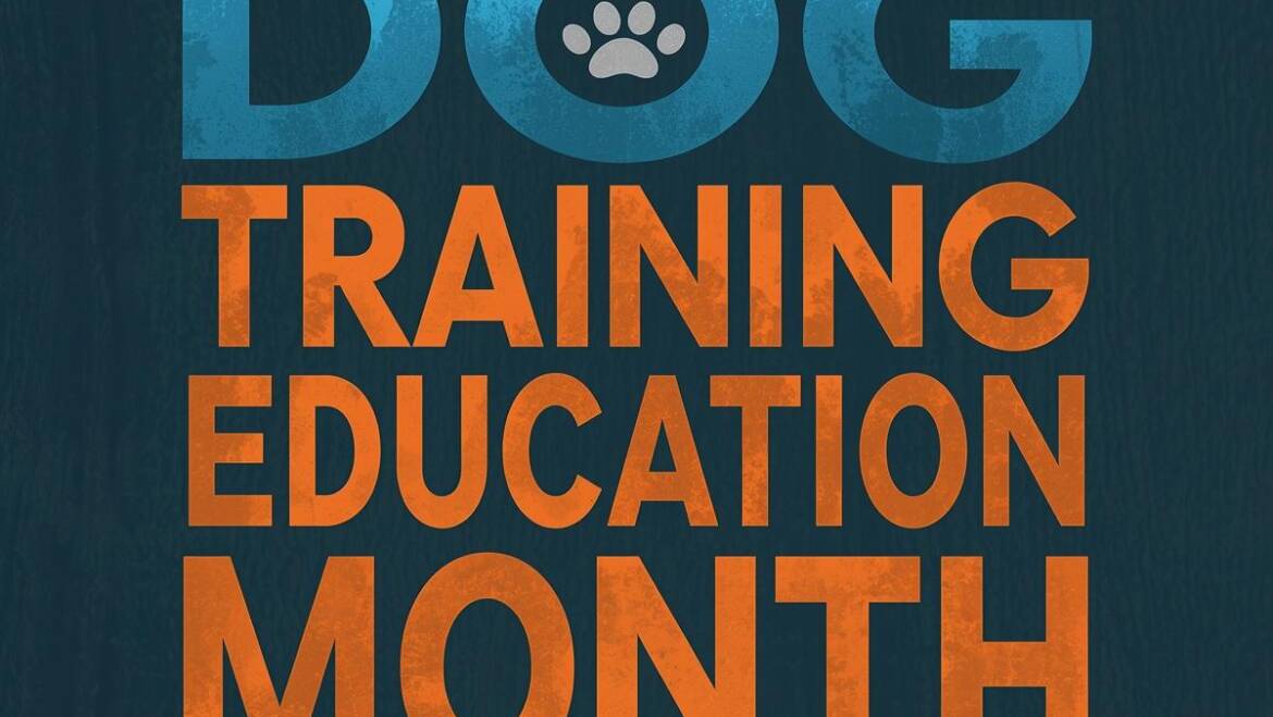  Dog Training Education Month